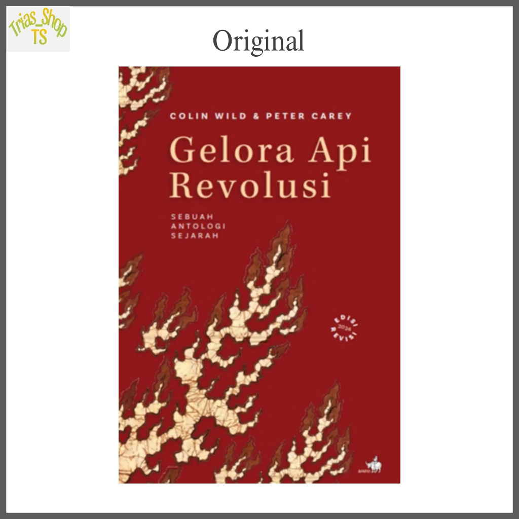 Jual Buku Gelora Api Revolusi Sebuah Antologi Sejarah By Colin Wild ...