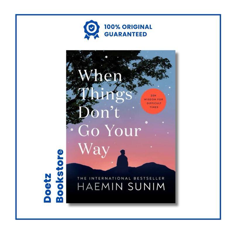 Jual When Things Don’t Go Your Way (Illustrated) by Haemin Sunim ...