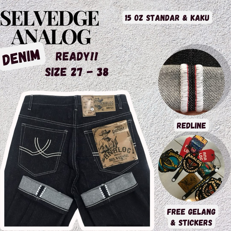COD DENIM SELVEDGE/SELVEDGE DENIM ACCENT 15 OZ/KONVEKSI SELVEDGE/JEANS  DENIM SELVEDGE/DENIM/CELANA DENIM PRIA DENIM ANALOG