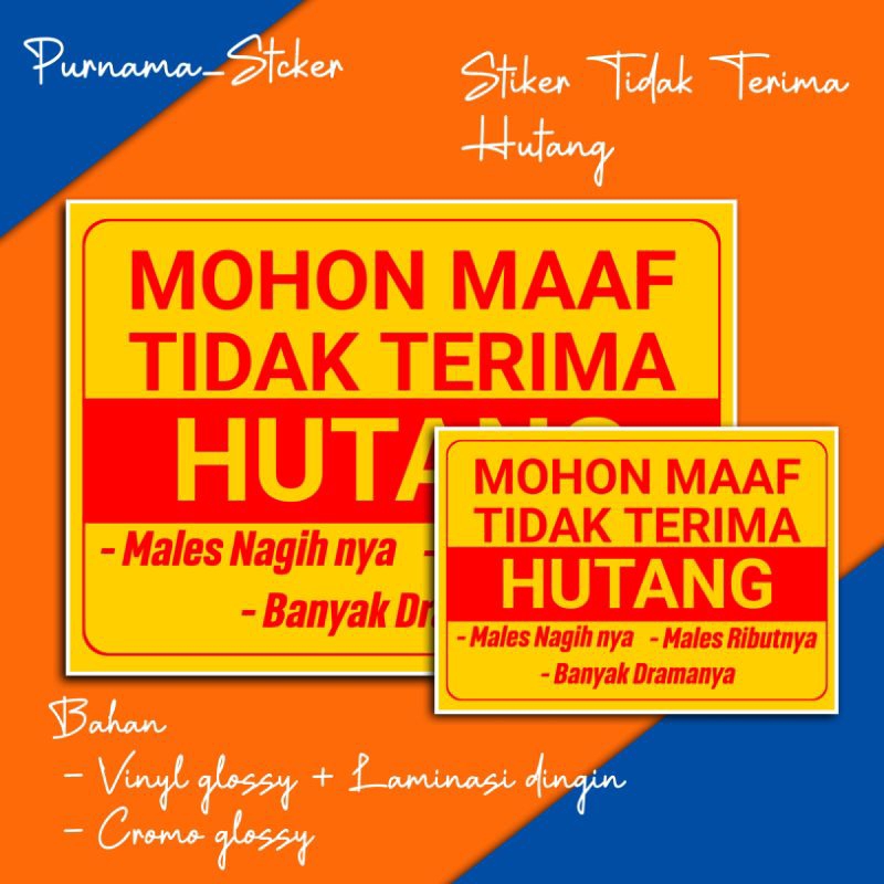 Jual stiker mohon maaf tidak terima utang ukuran ( 20cm x 28cm ) bahan ...