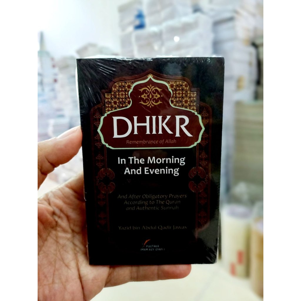 Jual Buku Dhikr Remembrance of Allah In The Morning And Evening And ...