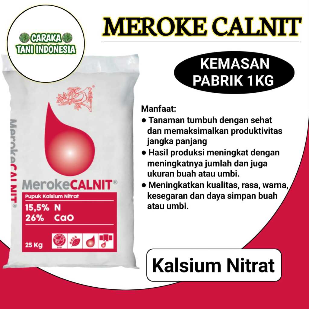Jual Pupuk MEROKE CALNIT Kalsium Nitrat Kemasan Pabrik 1 kg | Shopee ...