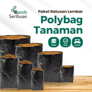 BENIH SERIBUAN - Paket Polybag Tanaman Tebal Isi Ratusan Polibag