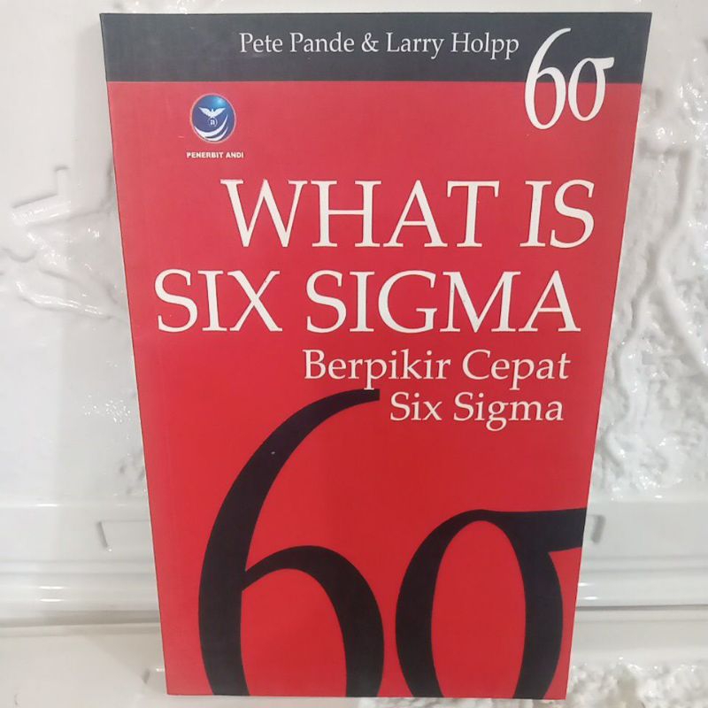 Jual Buku Original WHAT IS SIX SIGMA BERPIKIR CEPAT SIX SIGMA - PETE ...