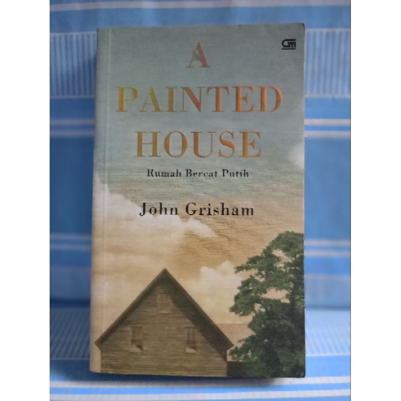 Jual A PAINTED HOUSE RUMAH BEREAT PUTIH by John grisham | Shopee Indonesia