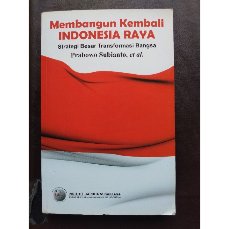 Jual Buku Politik Ekonomi MEMBANGUN KEMBALI INDONESIA RAYA STRATEGI