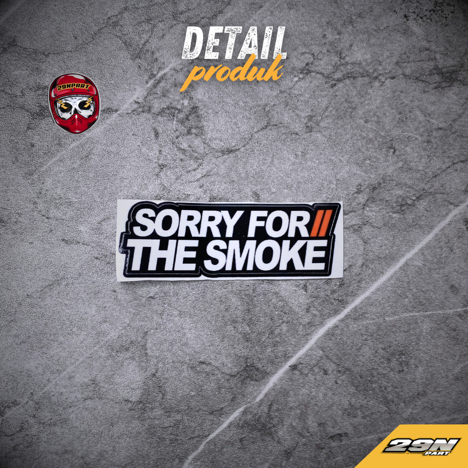 Jual Stiker Sticker Sorry For The Smoke 2 Stroke Cutting Kualitas ...
