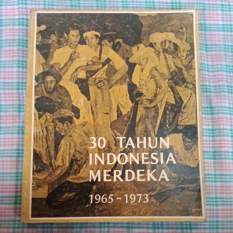 Jual BUKU 30 TAHUN INDONESIA MERDEKA 1965-1973 | Shopee Indonesia