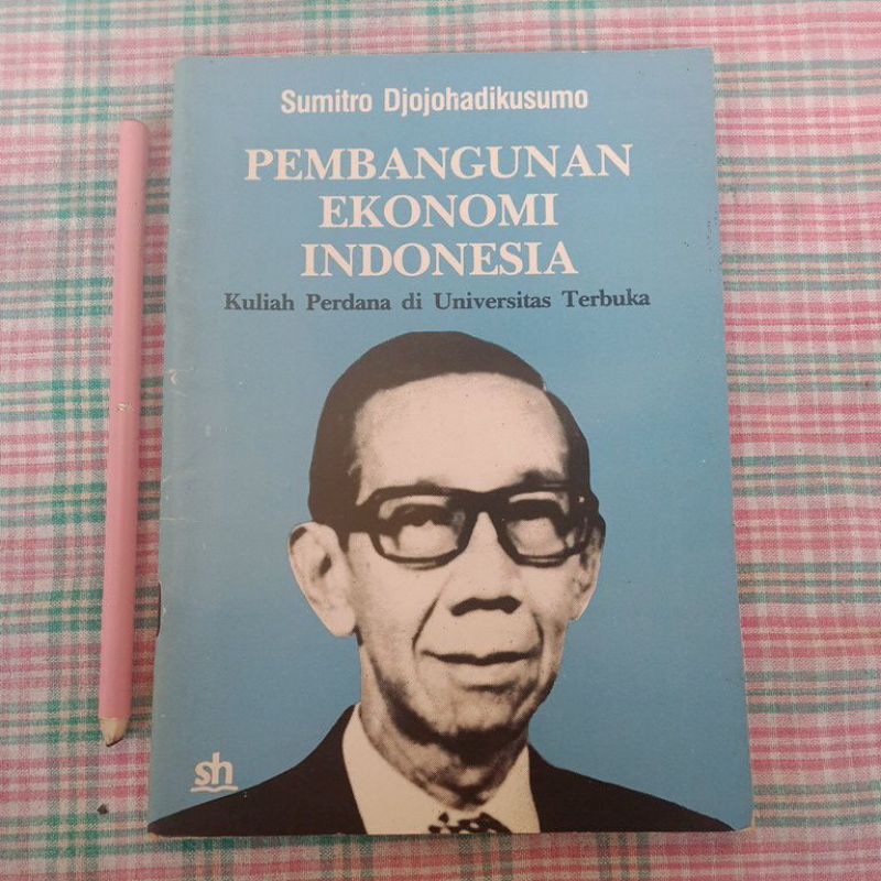 Jual Pembangunan Ekonomi Indonesia Kuliah Perdana di Universitas ...