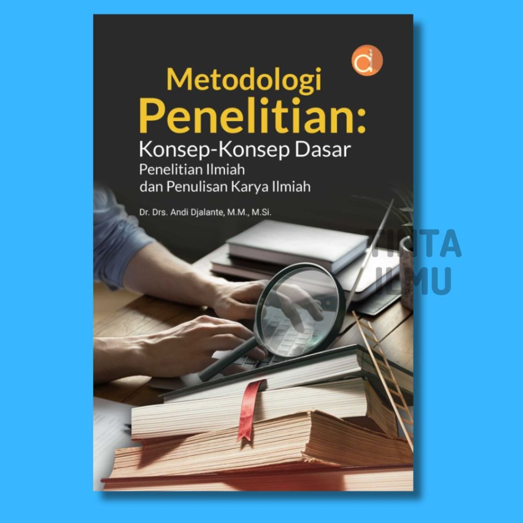 Jual Buku Metodologi Penelitian: Konsep-Konsep Dasar Penelitian Ilmiah ...