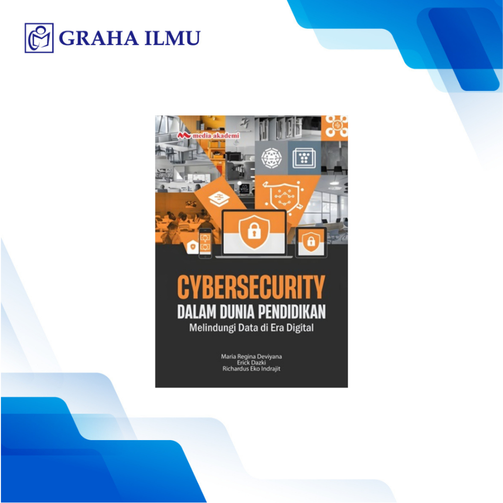 Jual Cybersecurity dalam Dunia Pendidikan; Melindungi Data di Era ...
