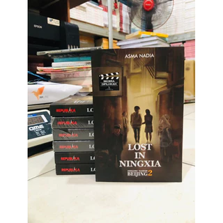 ( PROMO BUKU MURAH ORIGINAL ) BUKU NOVEL / REMAJA / DEWASA / ROMANCE / FIKSI / LOST IN NINGXIA / ASMA NADIA