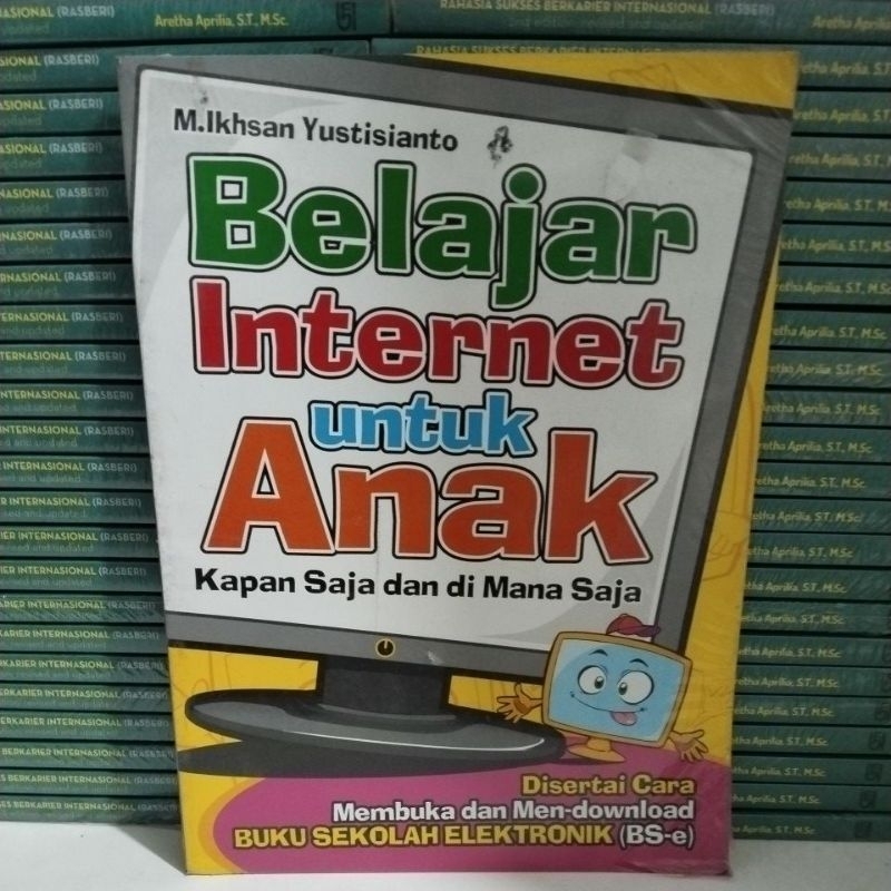 Jual Buku Belajar Internet Untuk Anak Kapan Saja Di Mana Saja Shopee