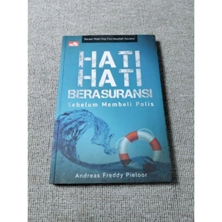 ( PROMO BUKU MURAH ORIGINAL ) BUKU MOTIVASI / PENGEMBANGAN DIRI / HATI-HATI BERASURANSI SEBELUM MEMBELI POLIS - ANDREAS FREDDY PIELOOR