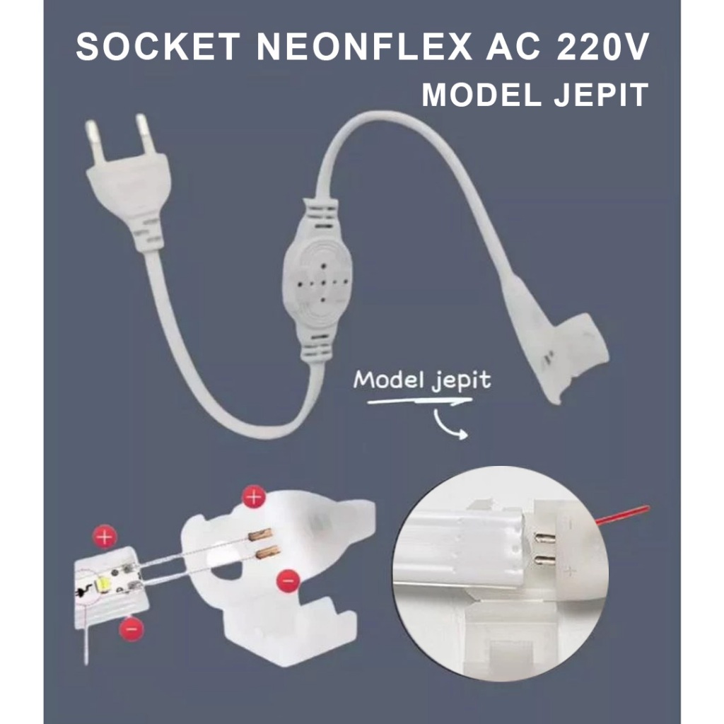 Jual Socket Colokan NEONFLEX LED Model JEPIT AC 220V Adaptor Soket Neon ...