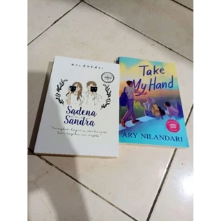 OBRAL BUKU MURAH ORIGINAL / NOVEL REMAJA / 1 PAKET 2 BUKU / TAKE MY HAND / SADENA DAN SANDRA / BEST SELLER / ROMANCE / DEWASA / FIKSI /