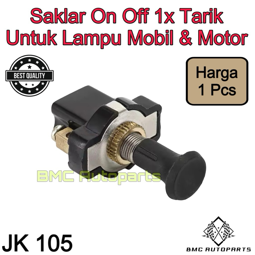 Jual Saklar / Switch On Off Lampu 1x Tarik Tipe JK105 Untuk Mobil ...