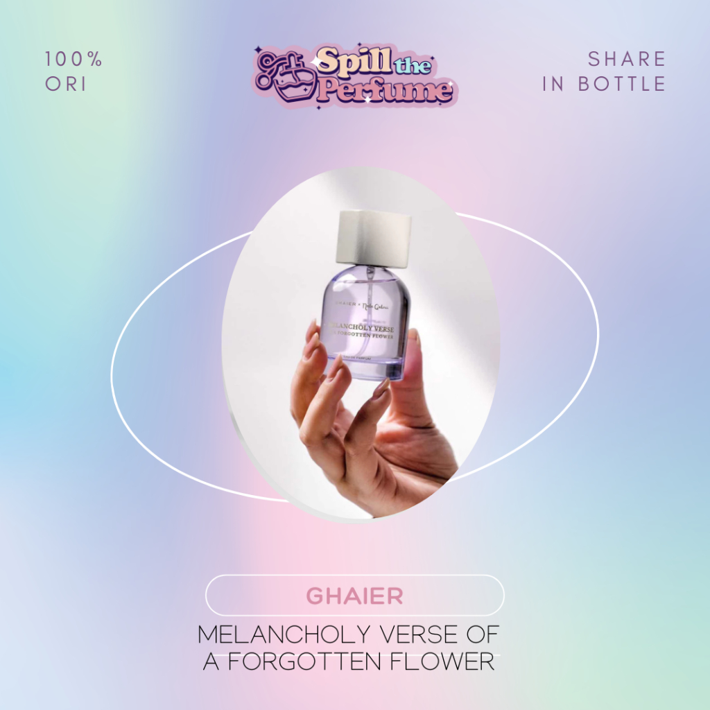 Jual Decant - Ghaier - Melancholy Verse of A Forgotten Flowers, The ...