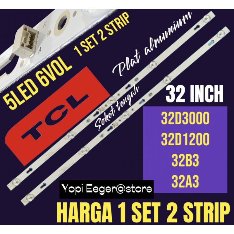 Jual BACKLIGHT TV LED TCL 32 INCH 32D3000- 32D200- 32B3 32A3 BACKLIGHT ...