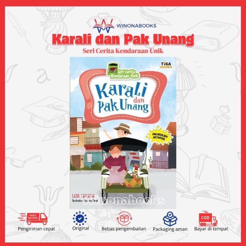 Jual Seri Kendaraan Unik : Buku Anak Karali dan Pak Unang becak yang ...