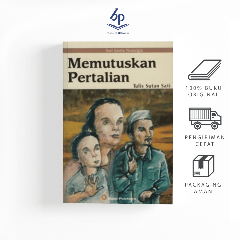 Jual Memutuskan Pertalian (Tulis Sutan Sati) - Balai Pustaka | Shopee ...
