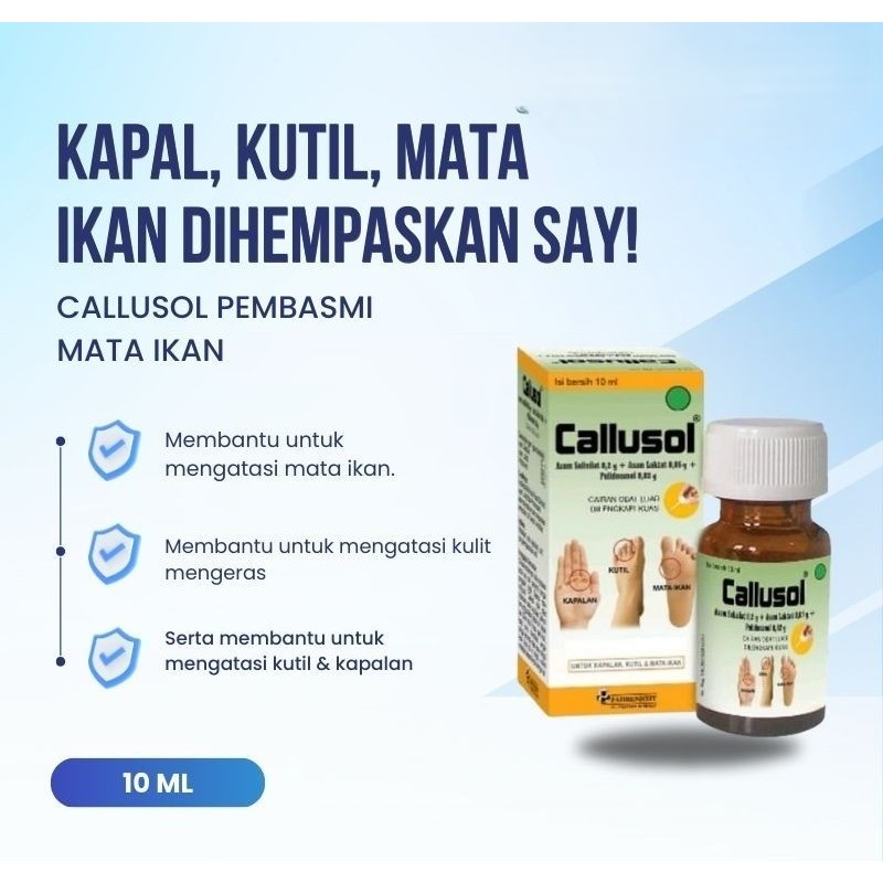 Jual CALLUSOL 10 ML - OBAT KUTIL, MATA IKAN DAN KAPALAN | Shopee Indonesia