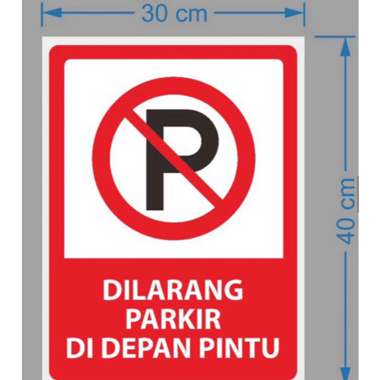 Jual TANDA LARANGAN Rambu Dilarang Parkir Ukuran 40x30cm bahan ACP ...