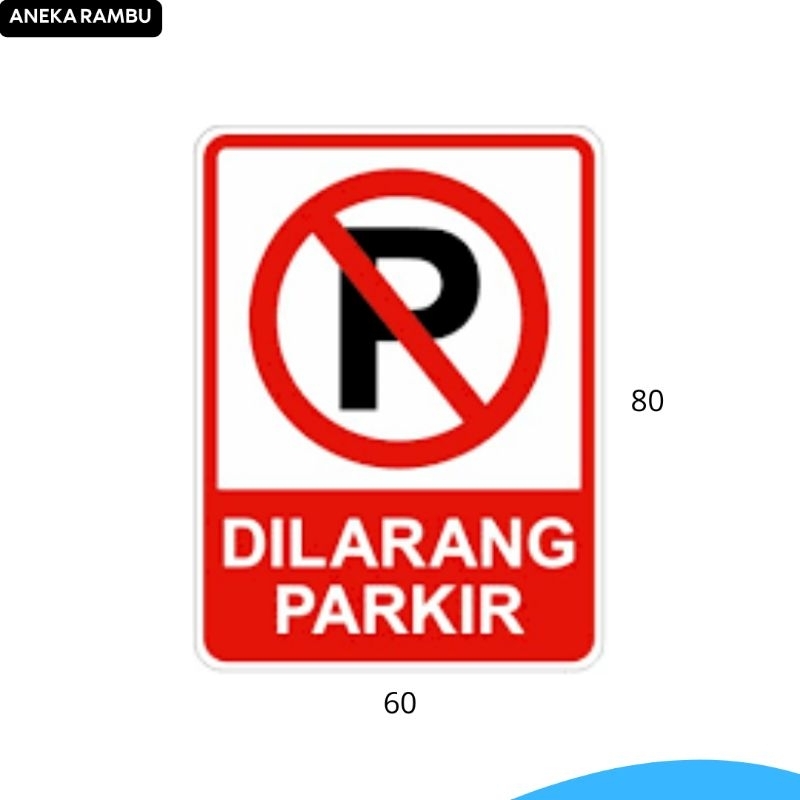 Jual Rambu Dilarang Parkir. Plat ACP tebal 3mm. Custom | Shopee Indonesia