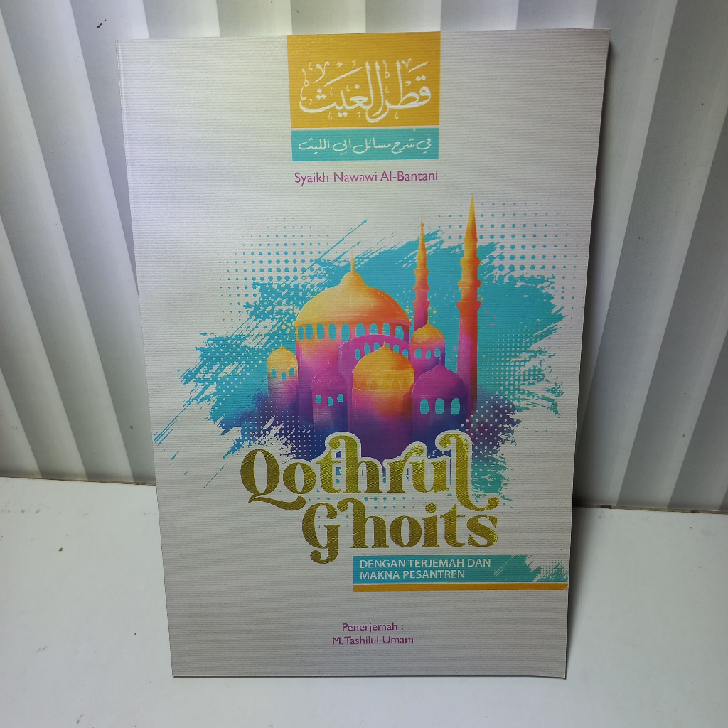 Jual BUKU TERJEMAH KITAB QOTHRUL GHOITS / QOTRUL GHOIST / AL GOIST ...