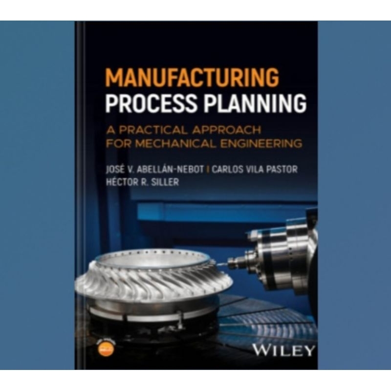Jual Buku Manufacturing Process Planning: A Practical Approach for ...