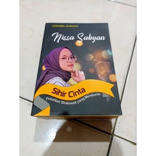 OBRAL BUKU MURAH ORIGINAL / BUKU MOTIVASI / NISSA SABYAN / SIHIR CINTA PELANTUN SHALAWAT YANG MENDUNIA /