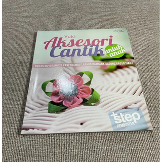 ( PROMO BUKU MURAH ORIGINAL ) BUKU KREASI / KETERAMPILAN / KERAJINAN TANGAN / AKSESORI CANTIK UNTUK ANAK - YUKI
