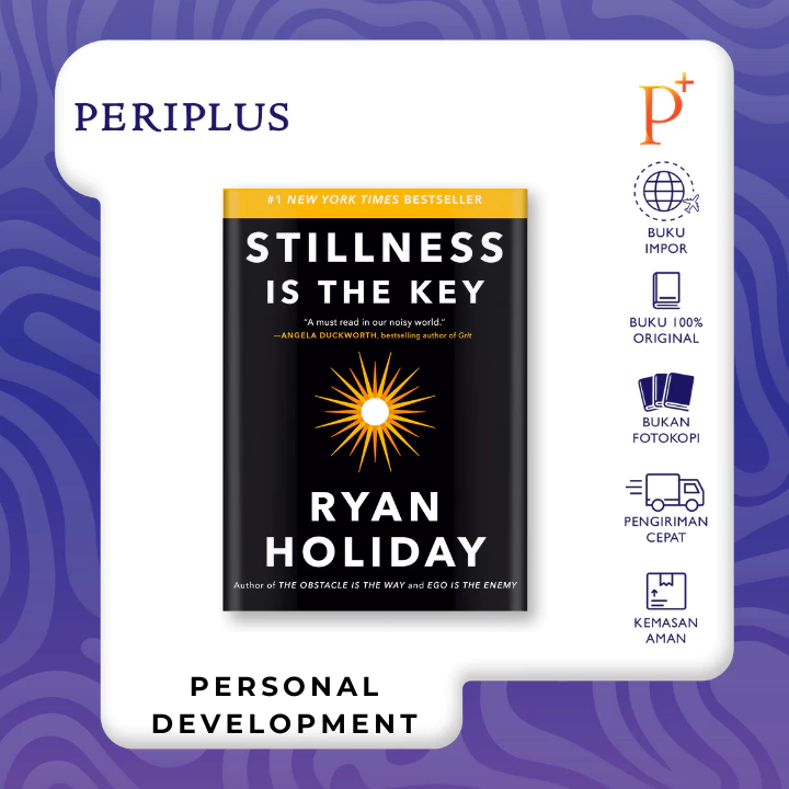 Stillness Is the Key