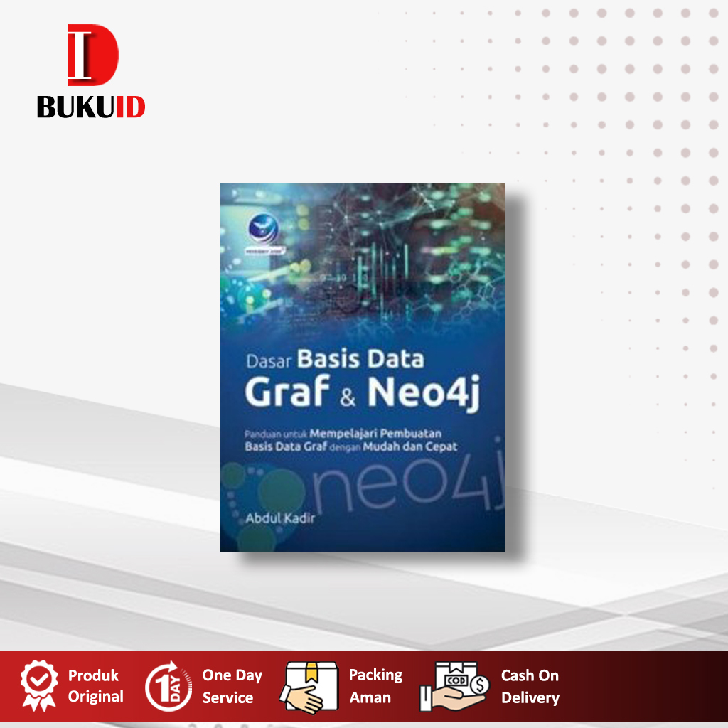 Jual Buku Dasar Basis Data Graf Dan Neo4j - Abdul Kadir | Shopee Indonesia