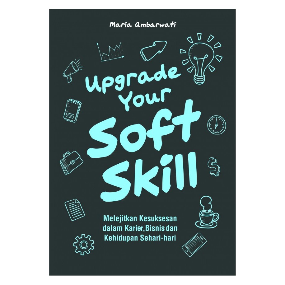 Jual Upgrade Your Soft Skill I Maria Ambarastuti I AHI | Shopee Indonesia