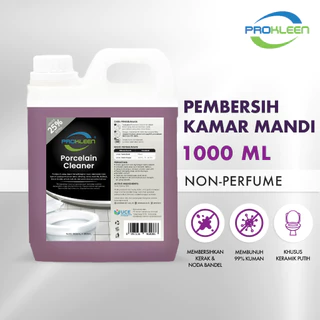 PROKLEEN Porcelain Cleaner Pembersih Keramik Kloset Wastafel Kamar Mandi Konsentrat  800mL (+Bonus Isi 25%)