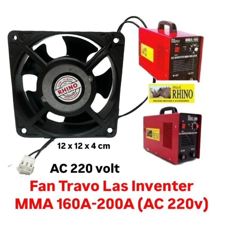 Jual RHINO Fan AC 220v Kipas Travo Las Inventer MMA 160a 200a | Shopee ...