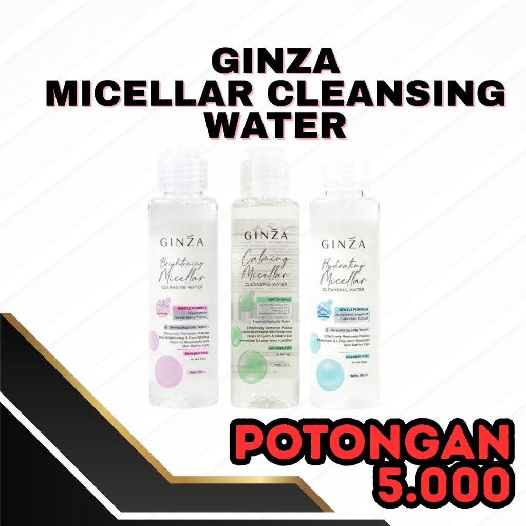 Jual GINZA Micellar Cleansing Water Netto 100 Ml Series | Shopee Indonesia