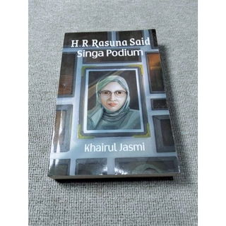 ( PROMO BUKU MURAH ORIGINAL ) BUKU NOVEL / BIOGRAFI / H.R. RASUNA SAID SINGA PODIUM - KHAIRUL JASMI