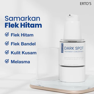 ERTO'S Dark Spot Serum Penghilang Flek Hitam Melasma Pencerah Kulit