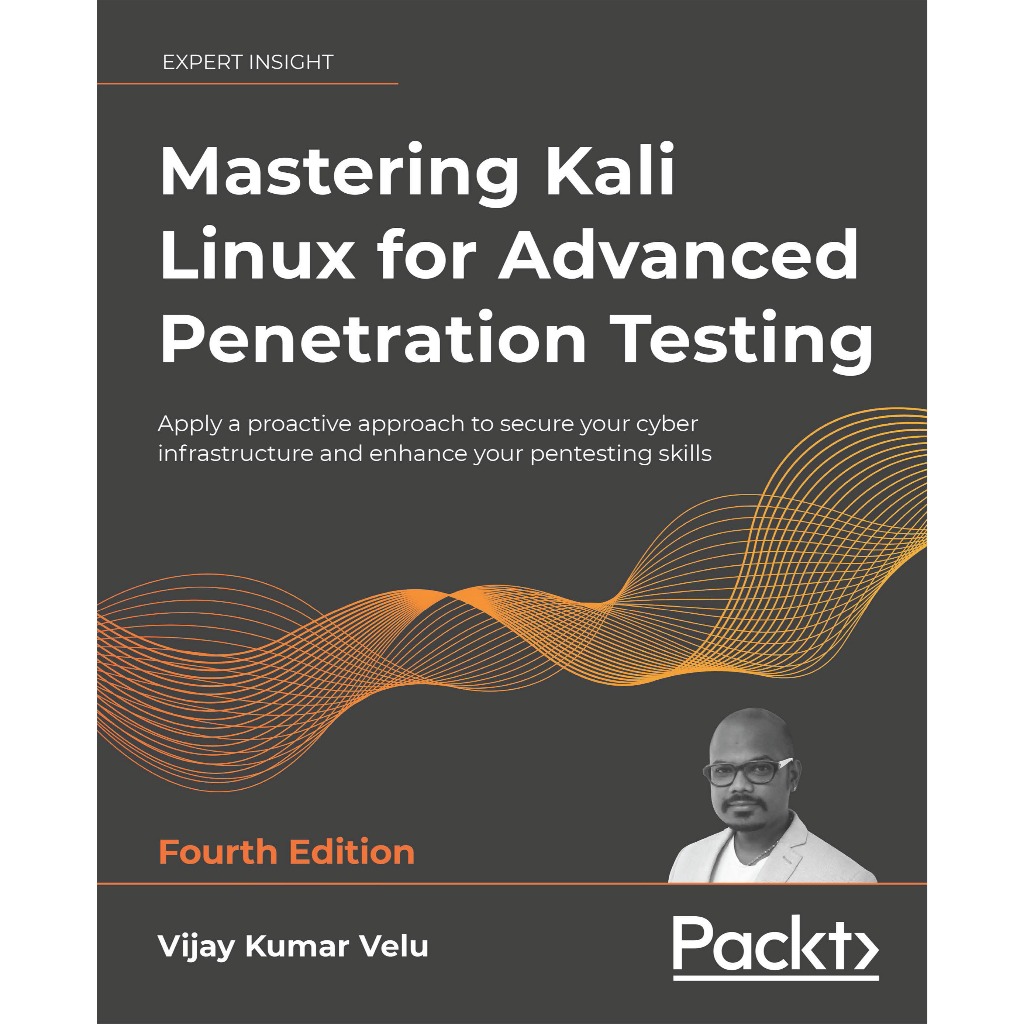 Jual MASTERING KALI LINUX FOR ADVANCED PENETRATION TESTING FOURTH ...