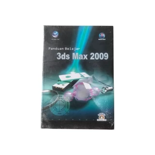 BUKU PANDUAN BELAJAR 3DS MAX 2009
