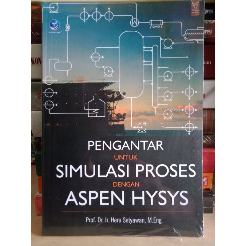 Jual BUKU PENGANTAR UNTUK SIMULASI PROSES DENGAN ASPEN HYSYS | Shopee ...