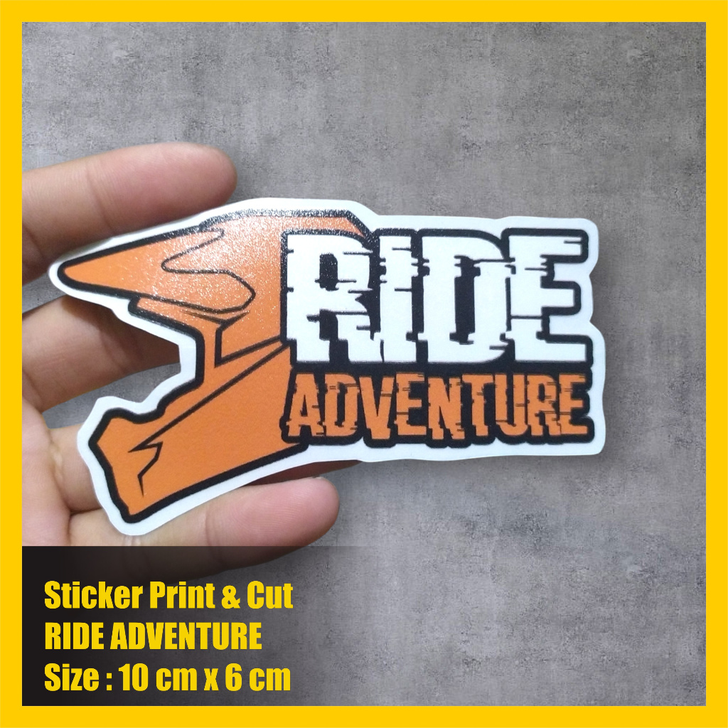 Jual Stiker Ride Adventure Stiker Print& Cut Stiker Transparan UV ...