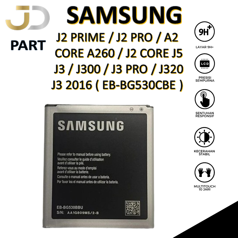 BATERAI SAMSUNG EB-BG530CBE Samsung J2 PRIME J2 PRO A2 CORE A260 J2  CORE J5 J3 J300 J3 PRO J320 J3 2016 Batre Batrai Baterai