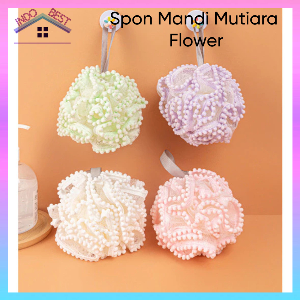 Jual Indoboss | Spons Mandi Mutiara Flower Spon Pearl Bahan Lembut ...
