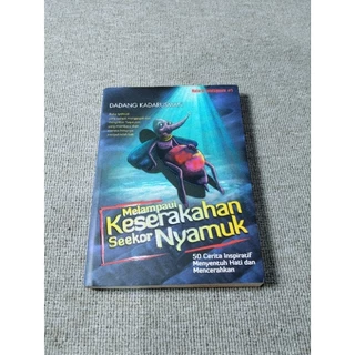 ( PROMO BUKU MURAH ORIGINAL ) BUKU MOTIVASI / PENGEMBANGAN DIRI / MELAMPAUI KESERAKAHAN SEEKOR NYAMUK - DADANG KADARUSMAN