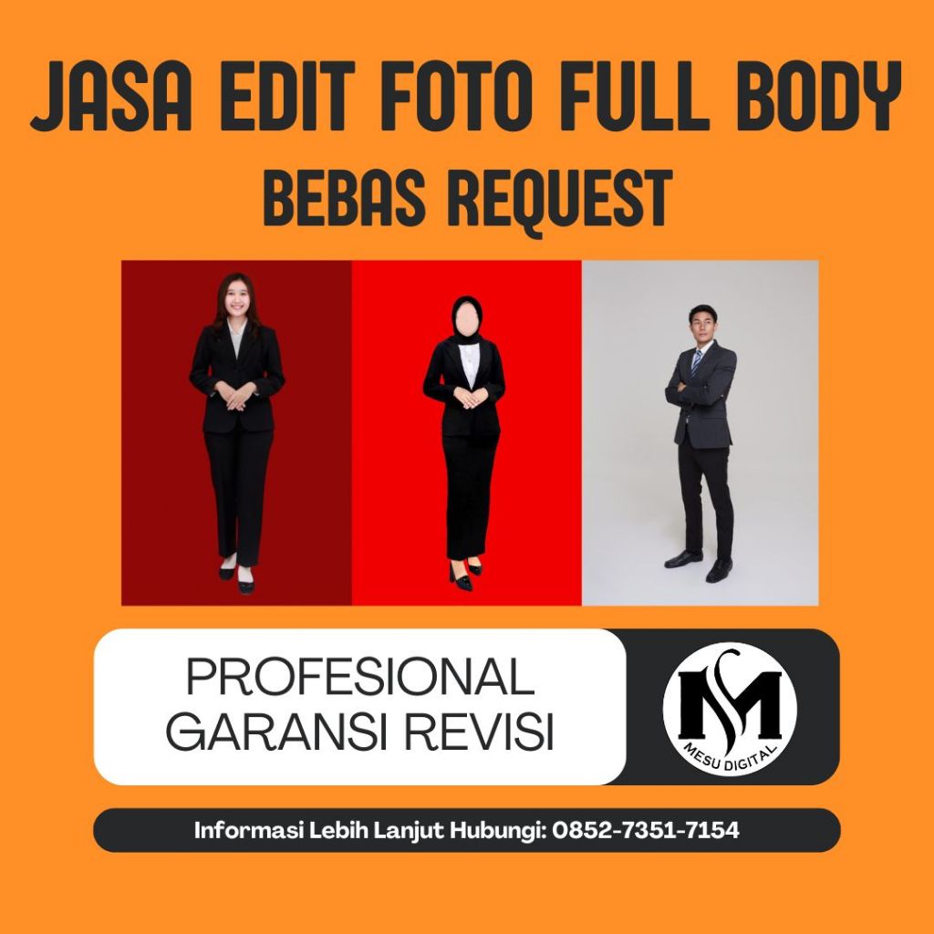 JASA EDIT FOTO FULL BODY FORMAL, CLOSE UP (1 HARI JADI)