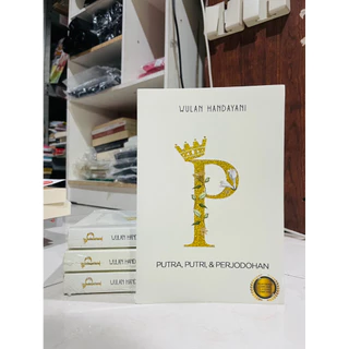 ( PROMO BUKU MURAH ORIGINAL ) BUKU NOVEL / REMAJA / DEWASA / ROMANCE / FIKSI / P / PUTRA, PUTRI, & PERJODOHAN - WULAN HANDAYANI