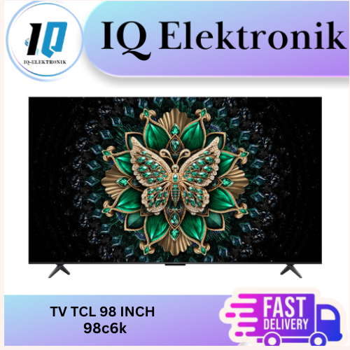 Jual TV TCL 98C6K PREMIUM QLED MINI LED SMART TV 98 INCH UHD 4K 144 Hz ...